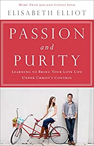 Passion and purity elisabeth elliot pdf